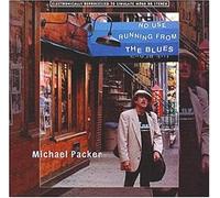Michael Packer - No Use Running from the Blues (US Import)