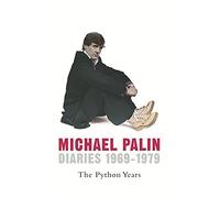 Michael Palin Diaries: The Python Years, 1969-1979 by Michael Palin (October 03,2006)