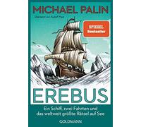 Michael Palin Erebus: Ein Schiff, zwei Fahrten und das weltweit größ (Paperback)