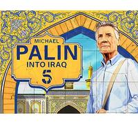 Michael Palin: Into Iraq Season 1