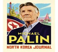 Michael Palin North Korea Journal Hardback Book Michael Palin Multicolor