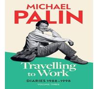 Michael Palin Travelling to Work Paperback Book in White Michael Palin White