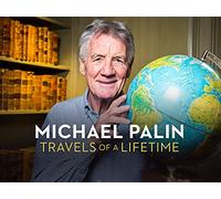 Michael Palin: Travels of a Lifetime