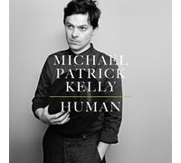 MICHAEL PATRICK KELLY - HUMAN VINYL LP NEW