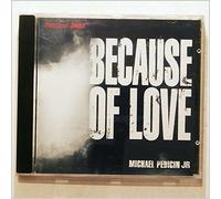 Michael Pedicin Jr - Because of Love