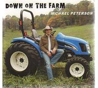 Michael Peterson - Down On The Farm