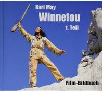 Michael Petzel Karl May. Winnetou 1. Teil: Film-Bildbuch (Paperback)