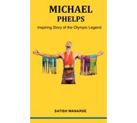 Michael Phelps Inspiring Story of the Olympic Legend