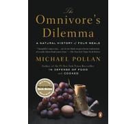 Michael Pollan – The Omnivore's Dilemma: A Natural History of Four Meals – Paperback