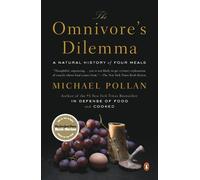 Michael Pollan – The Omnivore's Dilemma: A Natural History of Four Meals – Paperback