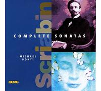 Michael Ponti - Alexander Scriabin: Complete Piano Sonatas