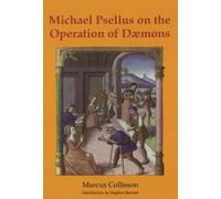 Michael Psellus on the Operation of Daemons