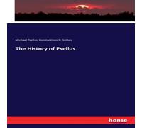Michael Psellus The History of Psellus Paperback Book Michael Psellus Multicolor