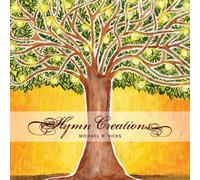 Michael R. Hicks - Hymn Creations