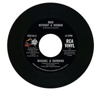 Michael & Raymond , Derek & Ray - Man Without A Woman / Interplay [7" VINYL]