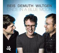 Michael Reis, Marc Demuth & Paul Wiltgen Once in a Blue Moon (CD) Album