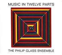 Michael Riesman - Music in Twelve Parts /The Philip Glass Ensemble