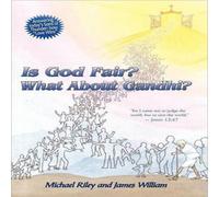 Michael Riley Is God Fair? What About Gandhi?: The Gospel's Answer-Grace Peace Michael Riley Multicolor
