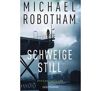 Michael Robotham Kristi Schweige still: Psychothriller (Cyrus Haven, (Paperback)
