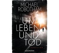Michael Robotham Kristian Lutze Um Leben und Tod: Thriller (Paperback)