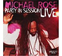 Michael Rose - Party in Session -- Live [VINYL]