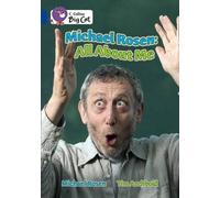 Michael Rosen: All About Me: Band 16/Sapphire Phase 7, Bk. 10 (Collins Big Cat) (Paperback) - Common