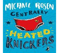Michael Rosen Centrally Heated Knickers Paperback Book Michael Rosen Multicolor