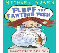 Michael Rosen Fluff the Farting Fish Paperback Book Michael Rosen Multicolor