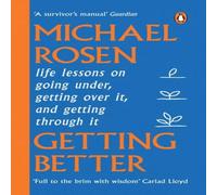 Michael Rosen Getting Better Paperback Book Michael Rosen Multicolor
