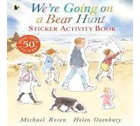 Michael Rosen We're Going on a Bear Hunt Sticker Activity Book Paperback Michael Rosen Multicolor