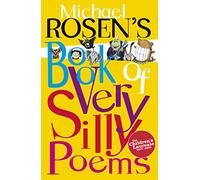 Michael Rosen's Book of Very Silly Poems
