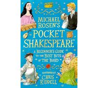 Michael Rosen's Pocket Shakespeare : A Beginner's Guide to the Best Bits of the Bard