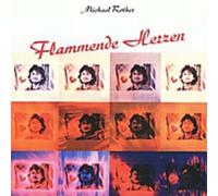Michael Rother - Flammende Herzen