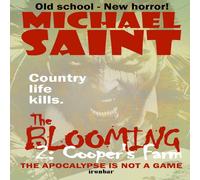 Michael Saint The Blooming 2: Cooper's Farm Paperback Book Michael Saint Multicolor