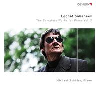 Michael Schafer - Leonid Sabaneev: The Complete Works for Piano, Vol. 2