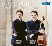 Michael Schoch/Norbert Anger - Richard Strauss & Richard Wagner: Works for cello and piano