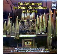 Michael Schönheit - Die Schukeorgel im Neuen Gewandhaus zu Leipzig - Michael Schönheit spielt Werke von Bach, Schumann, Mendelssohn und Guilmant [Vinyl LP] [Schallplatte]