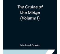 Michael Scott The Cruise of the Midge (Volume I) Paperback Book Michael Scott Multicolor