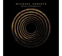 Michael Shrieve - Drums of Compassion