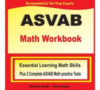 Michael Smith ASVAB Math Workbook : Essential Summer Learning Math Skills plus Michael Smith Multicolor
