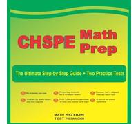 Michael Smith CHSPE Math Prep: The Ultimate Step by Step Guide Plus Two Michael Smith Multicolor