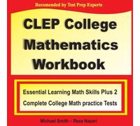 Michael Smith CLEP College Mathematics Workbook: Essential Learning Math Skills Michael Smith Multicolor