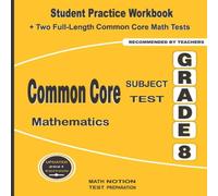 Michael Smith Common Core Subject Test Mathematics Grade 8: Student Practice Michael Smith Multicolor