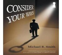 Michael Smith Consider Your Ways: Unlocking Supernatural Blessings from God Michael Smith Multicolor