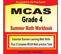 Michael Smith MCAS Grade 4 Summer Math Workbook: Essential Summer Learning Math Michael Smith Multicolor
