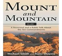 Michael Smith Mount & Mountain: A Reverend & a Rabbi Talk about the Ten Michael Smith Multicolor