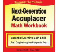 Michael Smith Next-Generation Accuplacer Math Workbook : Essential Learning Math Michael Smith Multicolor