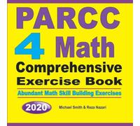 Michael Smith PARCC 4 Math Comprehensive Exercise Book : Abundant Math Skill Michael Smith Multicolor