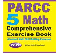 Michael Smith PARCC 5 Math Comprehensive Exercise Book : Abundant Math Skill Michael Smith Multicolor