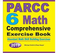 Michael Smith PARCC 6 Math Comprehensive Exercise Book : Abundant Math Skill Michael Smith Multicolor